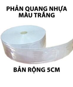 Phản quang nhựa màu trắng bản rộng 5cm